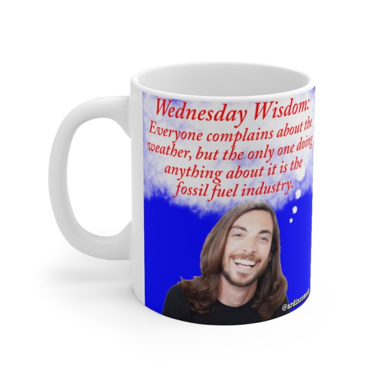 Wednesday Wisdom - Ardin's Complain About Weather Mug - 11oz